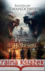 Klucz do Helheimu Radosław Lewandowski 9788395749995 Radosław Lewandowski - książka