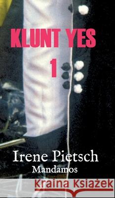 Klunt Yes 1 Pietsch, Irene 9783946267737 Mandamos Verlag Ug (Haftungsbeschrankt) - książka