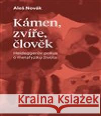 Kámen, zvíře, člověk Aleš Novák 9788074656361 Pavel Mervart - książka