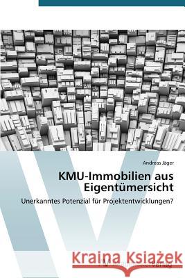 KMU-Immobilien aus Eigentümersicht Jäger Andreas 9783639722840 AV Akademikerverlag - książka