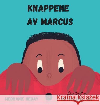 Knappene av Marcus Medhanie Nebay Embaye Magdalena Agu  9788269325966 Embaye - Red Sea Forlaget - książka