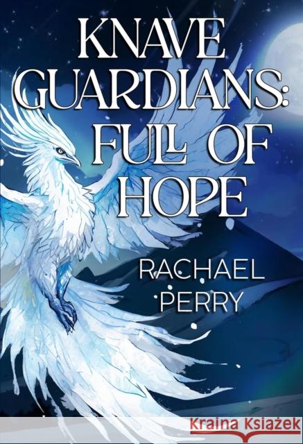 Knave Guardians: Full of Hope Rachael Perry 9781804399408 Olympia Publishers - książka