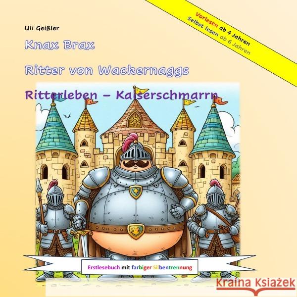 Knax Brax Ritter von Wackernaggs Geißler, Uli 9783759858009 epubli - książka