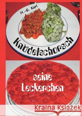 Knödelschorsch seine Leckerchen Karl, Hans-Georg 9783844802467 Books on Demand - książka