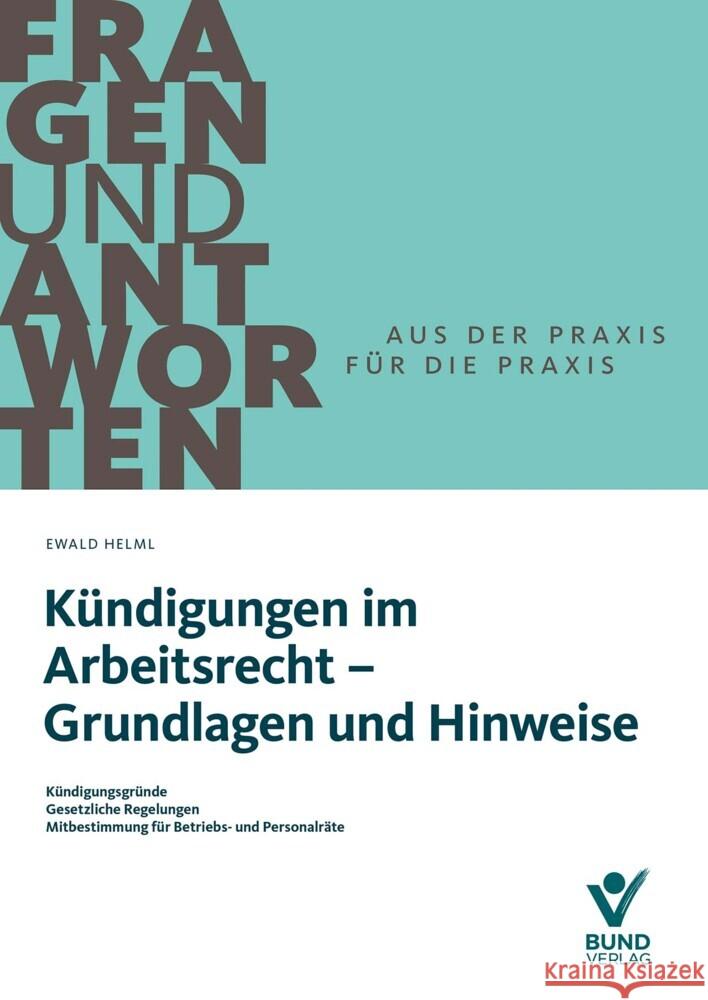 Kündigungen im Arbeitsrecht - Grundlagen und Hinweise Helml, Ewald 9783766375841 Bund-Verlag - książka