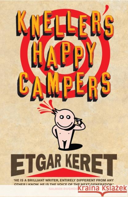 Kneller's Happy Campers Etgar Keret 9780701184315 Vintage Publishing - książka