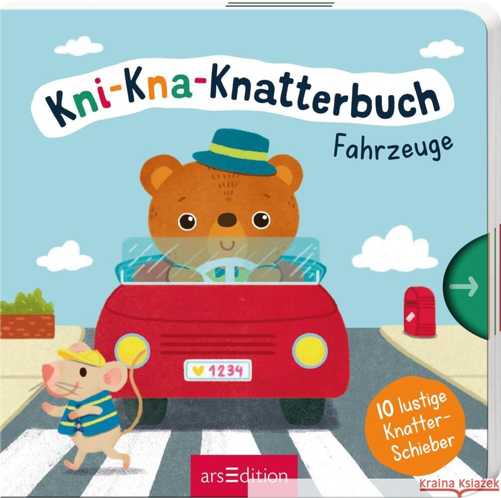 Kni-Kna-Knatterbuch - Fahrzeuge Höck, Maria 9783845847658 ars edition - książka