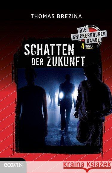 Knickerbocker4immer - Schatten der Zukunft Brezina, Thomas 9783711001801 Ecowin Verlag - książka