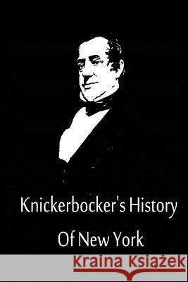 Knickerbocker's History Of New York Irving, Washington 9781480020597 Createspace - książka