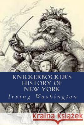 Knickerbocker's History of New York Irving Washington Ravell 9781539459903 Createspace Independent Publishing Platform - książka