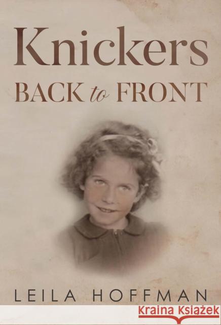 Knickers Back to Front Leila Hoffman 9781804392669 Olympia Publishers - książka