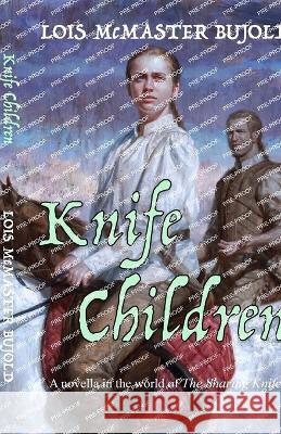 Knife Children Lois McMaster Bujold 9781625781611 Spectrum Literary Agency, Inc. - książka