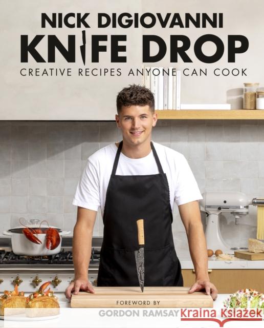 Knife Drop: Creative Recipes Anyone Can Cook Nick DiGiovanni Gordon Ramsay 9780744076776 DK - książka