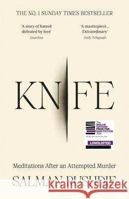 Knife: Meditations After an Attempted Murder Salman Rushdie 9781529921168 Random House - książka