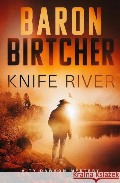 Knife River Baron Birtcher 9781504086370 Open Road Media - książka