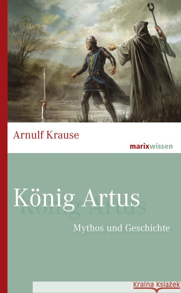 König Artus Krause, Arnulf 9783737411592 marixverlag - książka
