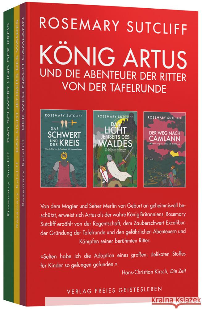 König Artus und die Abenteuer der Ritter von der Tafelrunde, 3 Teile Sutcliff, Rosemary 9783772531200 Freies Geistesleben - książka