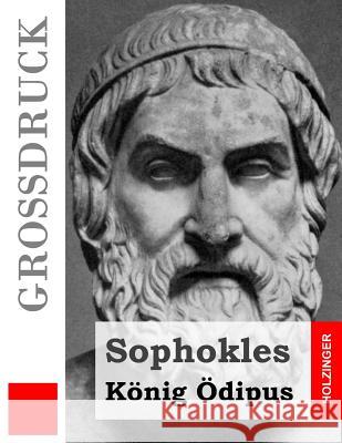 König Ödipus (Großdruck) Sophokles 9781491033074 Createspace - książka