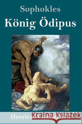 König Ödipus (Großdruck) Sophokles 9783847829751 Henricus - książka