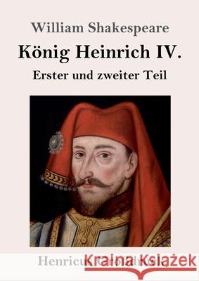 König Heinrich IV. (Großdruck): Erster und zweiter Teil William Shakespeare 9783847841395 Henricus - książka