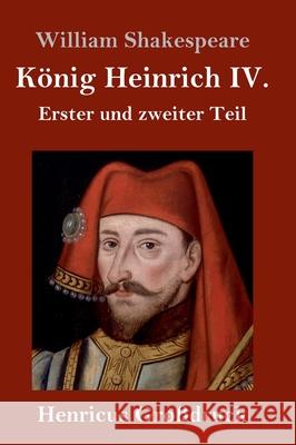 König Heinrich IV. (Großdruck): Erster und zweiter Teil William Shakespeare 9783847841401 Henricus - książka