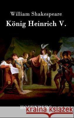 König Heinrich V. William Shakespeare 9783843037402 Hofenberg - książka