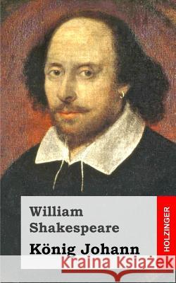 König Johann Shakespeare, William 9781482722369 Createspace - książka