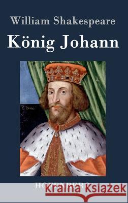 König Johann William Shakespeare 9783843070690 Hofenberg - książka