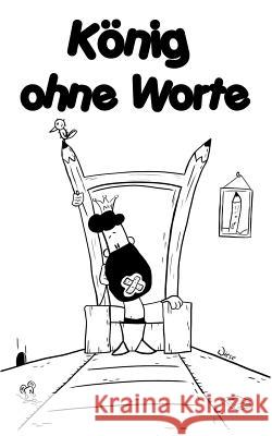 König ohne Worte Sebastian Feldt 9783741221880 Books on Demand - książka