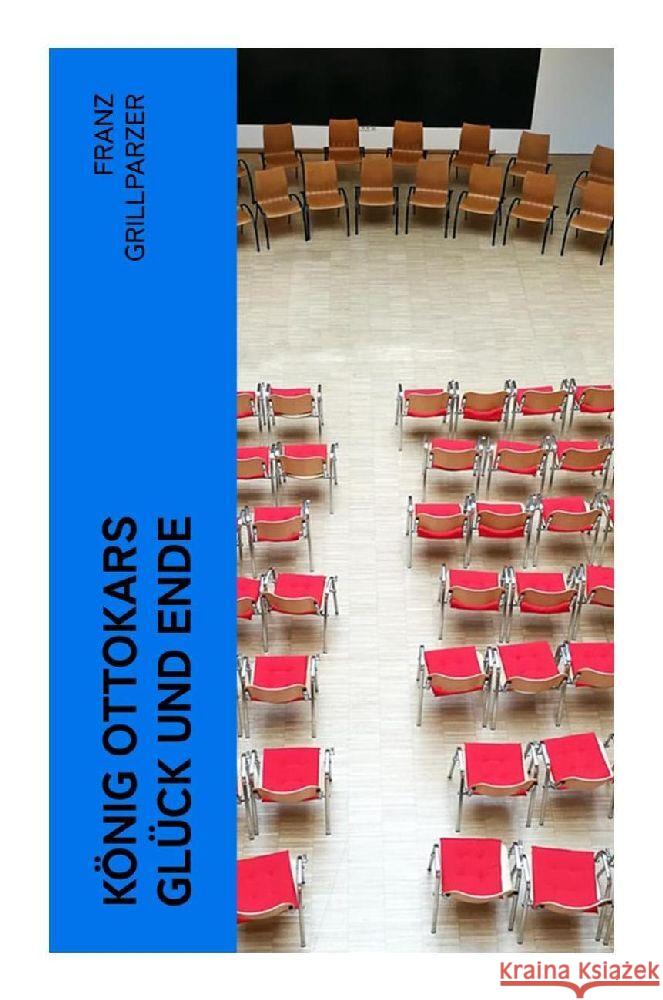 König Ottokars Glück und Ende Grillparzer, Franz 9788027381593 e-artnow - książka