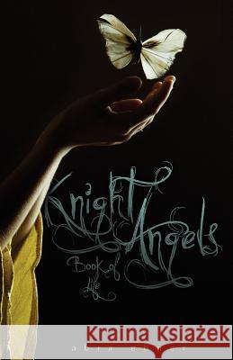 Knight Angels: Book of Life: Book Three Abra Ebner 9781468041477 Createspace - książka