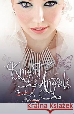 Knight Angels: Book of Revenge: (Book Two) Abra Ebner Christina Corlett 9780982950500 Crimson Oak Publishing LLC - książka