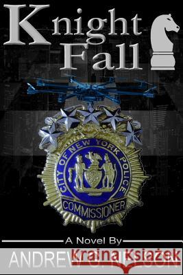 Knight Fall Andrew G. Nelson 9780996133494 Huntzman Enterprises - książka