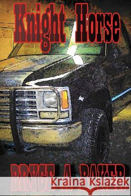 Knight Horse Bryce Baker 9781942981077 W & B Publishers Inc. - książka