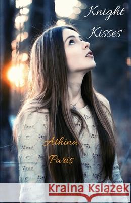 Knight Kisses Athina Paris 9781945286544 Rockhill Publishing LLC - książka