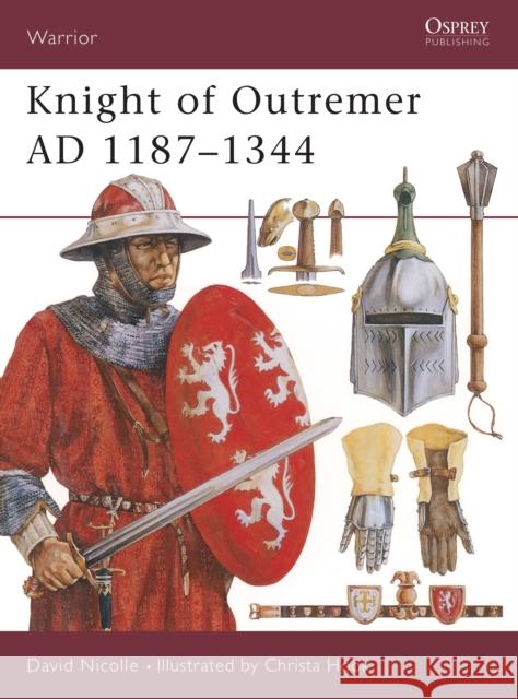 Knight of Outremer, 1187-1344 David Nicolle 9781855325555 Osprey Publishing (UK) - książka