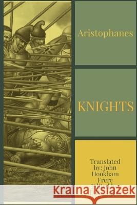 Knights Aristophanes John Hookham Frere  9781088165591 IngramSpark - książka
