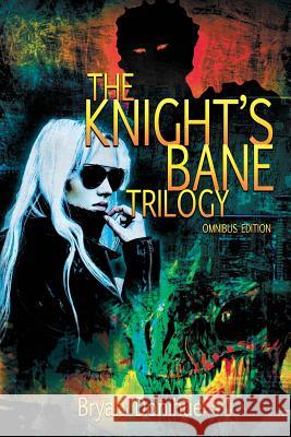 Knight's Bane Trilogy: Omnibus Edition Bryan Donihue Laura Hewitt David Cassiday 9781733532068 Section 28 Publishing - książka