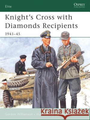 Knight's Cross with Diamonds Recipients: 1941-45 Williamson, Gordon 9781841766447  - książka