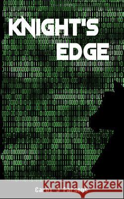 Knight's Edge Carol J. Parsons 9781724106032 Independently Published - książka