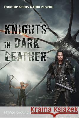 Knights in Dark Leather Francene Stanley Edith Parzefall 9781717766564 Independently Published - książka