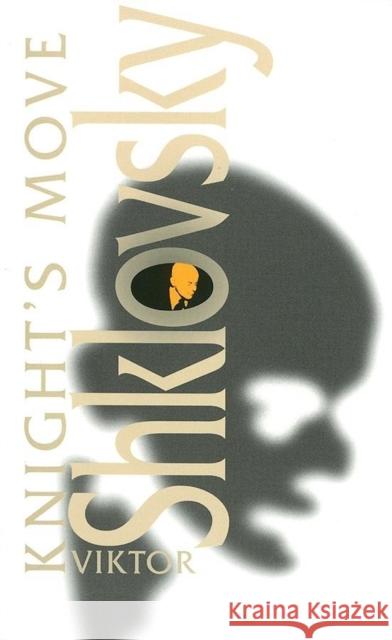 Knight's Move Viktor Shklovsky Richard Sheldon 9781564783851 Dalkey Archive Press - książka