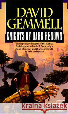 Knights of Dark Renown David Gemmell 9780345379085 Del Rey Books - książka