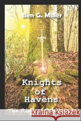 Knights of Havens: Ring of Pendragon Daniel Miller Benjamin Gordan Miller 9781098916091 Independently Published - książka