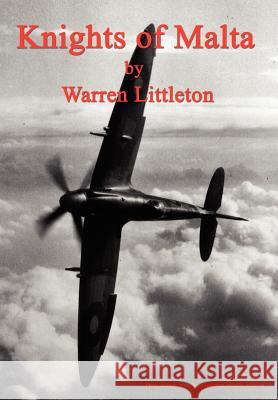 Knights of Malta Warren Littleton 9781410739353 Authorhouse - książka