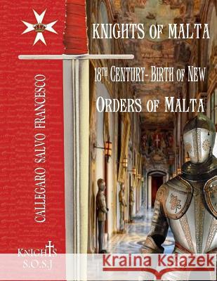 Knights of Malta Salvo Francesco Callegaro 9781980261384 Independently Published - książka