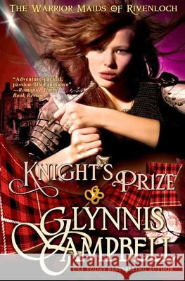Knight's Prize Glynnis Campbell 9781938114298 Glynnis Campbell - książka