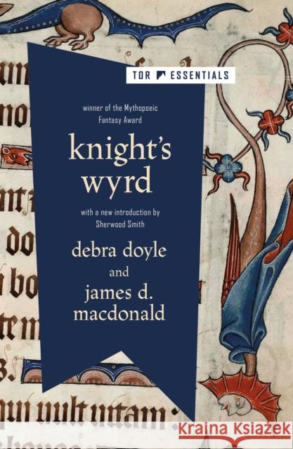 Knight's Wyrd Debra Doyle James D. MacDonald 9781250877703 St Martin's Press - książka