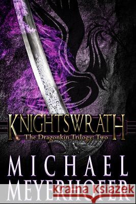 Knightswrath Michael Meyerhofer 9781940215518 Red Adept Publishing - książka