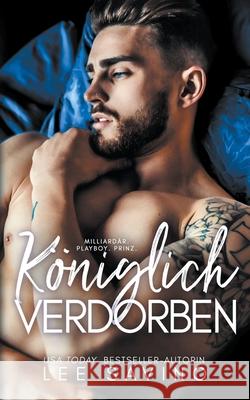 Königlich Verdorben Lee Savino 9798201019662 Silverwood Press - książka